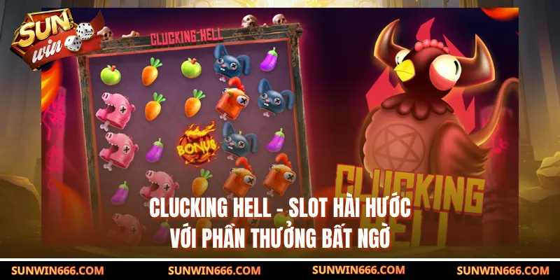 Clucking Hell – Slot Hài Hước Với Phần Thưởng Bất Ngờ