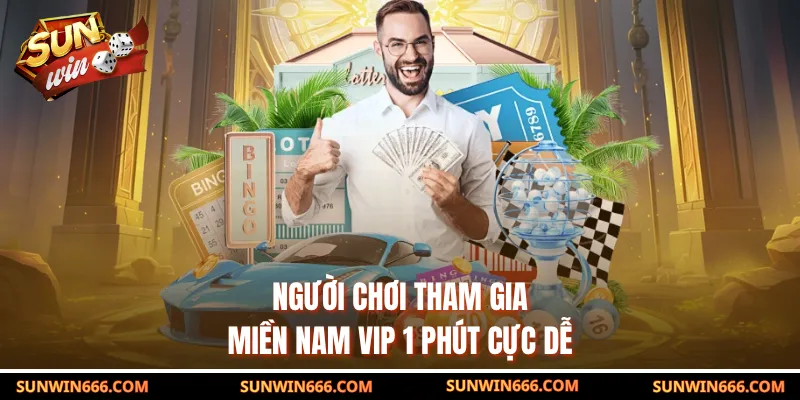 Người chơi dễ dàng nắm luật xổ số Miền Nam Vip