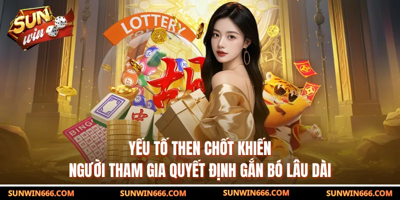 Yếu tố then chốt khiến người tham gia quyết định gắn bó lâu dài